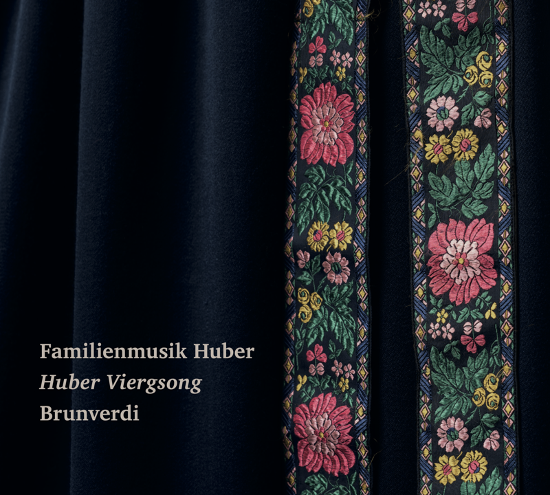 CD-Cover Familienmusik Huber – Huber Viergsong – Brunverdi